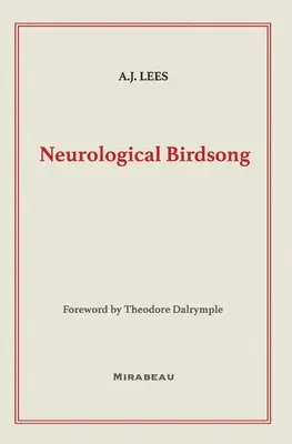 Neurológiai madárdal - Neurological Birdsong