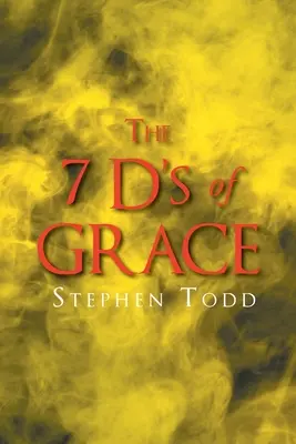 A kegyelem 7 D-je - The 7 D's of Grace