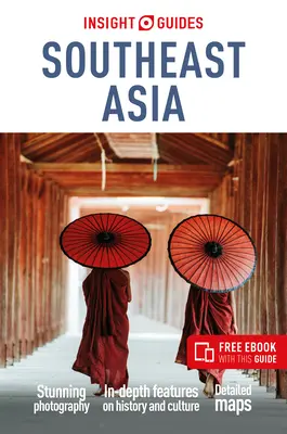 Insight Guides Délkelet-Ázsia: Travel Guide with Free eBook - Insight Guides Southeast Asia: Travel Guide with Free eBook