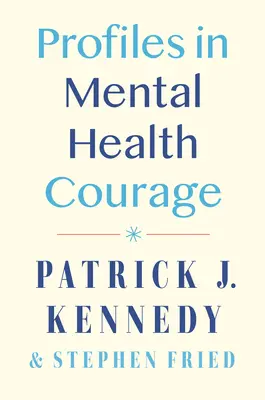 Profilok a mentális egészség bátorságáról - Profiles in Mental Health Courage