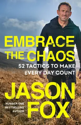 Öleld magadhoz a káoszt! Egyszerű stratégiák az életed irányításának átvételéhez - Embrace the Chaos: Simple Strategies for Taking Control of Your Life