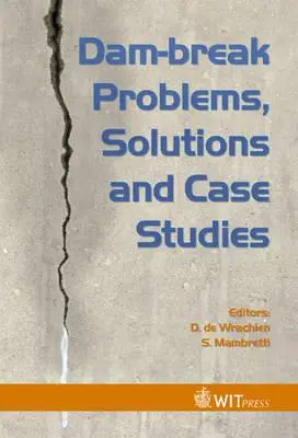 Gáttörési problémák, megoldások és esettanulmányok - Dam-Break Problems, Solutions and Case Studies