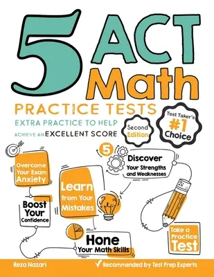 5 ACT Math Practice Tests: Extra gyakorlás a kiváló pontszám eléréséhez - 5 ACT Math Practice Tests: Extra Practice to Help Achieve an Excellent Score