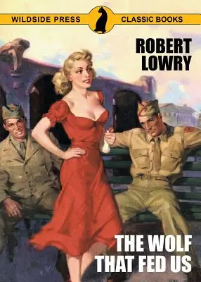 The Wolf That Feed Us - The Wolf That Fed Us