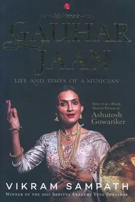 A nevem Gauhar Jaan - My Name is Gauhar Jaan