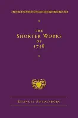 The Shorter Works of 1758: Új Jeruzsálem Utolsó ítélet Fehér ló Más bolygók - The Shorter Works of 1758: New Jerusalem Last Judgment White Horse Other Planets