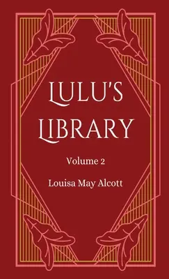 Lulu könyvtára, 2. kötet - Lulu's Library, Volume 2