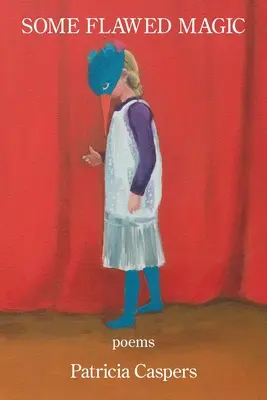 Néhány hibás varázslat - Some Flawed Magic