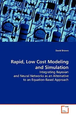 Gyors, olcsó modellezés és szimuláció - Rapid, Low Cost Modeling and Simulation