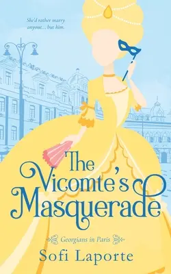 A vicomte álarcosbálja - The Vicomte's Masquerade