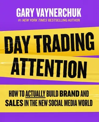 Napi kereskedési figyelem: Hogyan építsünk ténylegesen márkát és eladásokat az új közösségi média világában? - Day Trading Attention: How to Actually Build Brand and Sales in the New Social Media World