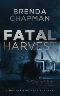 Végzetes termés: Hunter és Tate rejtélye - Fatal Harvest: A Hunter and Tate Mystery