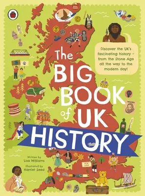 Az Egyesült Királyság történelmének nagy könyve - Big Book of UK History