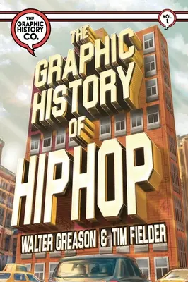 A hip-hop grafikai története - The Graphic History of Hip Hop