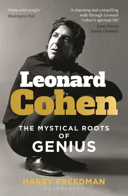 Leonard Cohen: Cohen Cohen: A zsenialitás misztikus gyökerei - Leonard Cohen: The Mystical Roots of Genius