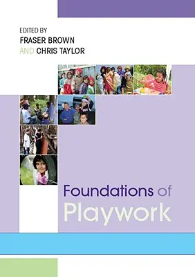 A játékmunka alapjai - Foundations of Playwork