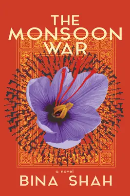 A monszun háború: regény - The Monsoon War: A Novel