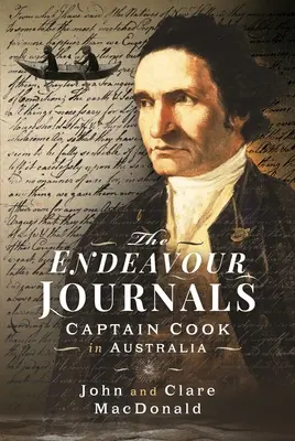 Az Endeavour Journals: Cook kapitány Ausztráliában - The Endeavour Journals: Captain Cook in Australia