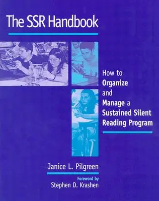 Az Ssr kézikönyv: Hogyan szervezzünk és irányítsunk egy fenntartható csendes olvasási programot? - The Ssr Handbook: How to Organize and Manage a Sustained Silent Reading Program