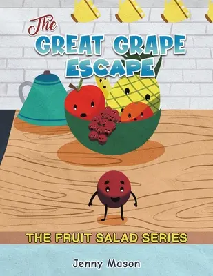 A gyümölcssaláta-sorozat - A nagy szőlőszökés - The Fruit Salad Series - The Great Grape Escape