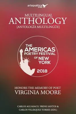 Többnyelvű antológia: The Americas Poetry Festival of New York 2018 - Multilingual Anthology: The Americas Poetry Festival of New York 2018