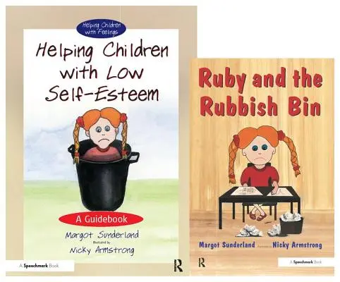 Az alacsony önértékelésű gyermekek segítése & Ruby and the Rubbish Bin: Set - Helping Children with Low Self-Esteem & Ruby and the Rubbish Bin: Set