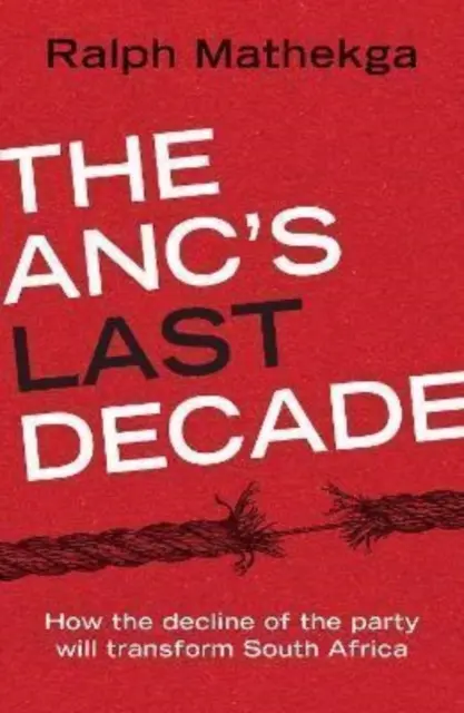 Az ANC utolsó évtizede - ANC's Last Decade