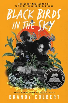 Fekete madarak az égen: Az 1921-es tulsai faji mészárlás története és öröksége - Black Birds in the Sky: The Story and Legacy of the 1921 Tulsa Race Massacre