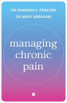 A krónikus fájdalom kezelése - Managing Chronic Pain