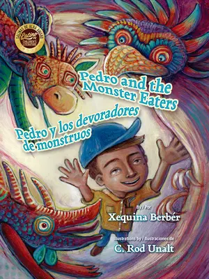 Pedro és a szörnyevők / Pedro Y Los Devoradores de Monstruos - Pedro and the Monster Eaters / Pedro Y Los Devoradores de Monstruos