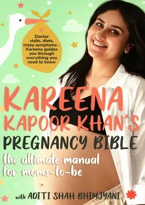 Kareena Kapoor Khan terhességi bibliája: - Kareena Kapoor Khan's Pregnancy Bible: