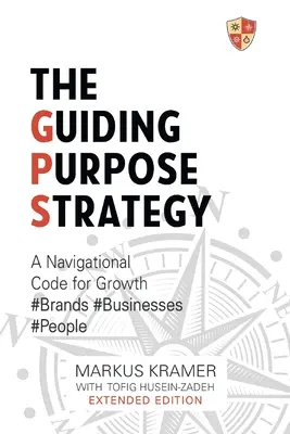 A vezércél stratégia - The Guiding Purpose Strategy