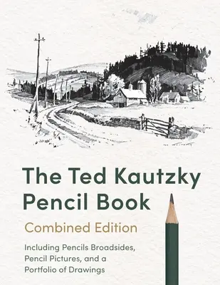 A Ted Kautzky ceruzakönyv - The Ted Kautzky Pencil Book