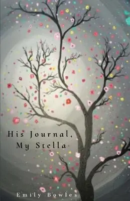 Az ő naplója, az én Stellám - His Journal, My Stella