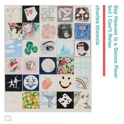 A meleg mennyország egy táncparkett, de én nem tudok lazítani - Gay Heaven Is a Dance Floor But I Can't Relax