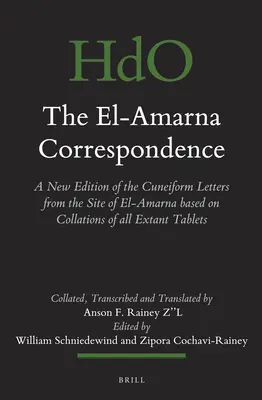 Az El-Amarna levelezés (2 kötetes sorozat): Az el-Amarna-i ékírásos levelek új kiadása az összes fennmaradt tábla összevetése alapján - The El-Amarna Correspondence (2 Vol. Set): A New Edition of the Cuneiform Letters from the Site of El-Amarna Based on Collations of All Extant Tablets