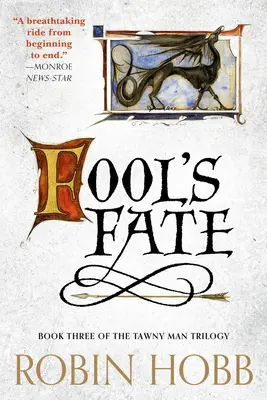 Fool's Fate: A Tawny Man-trilógia harmadik könyve - Fool's Fate: Book Three of the Tawny Man Trilogy