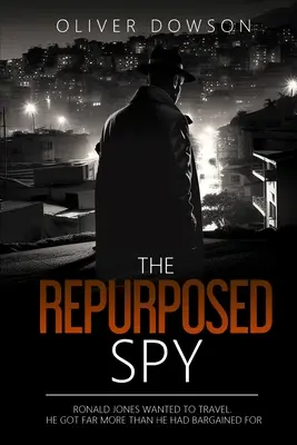 Az újrahasznosított kém - The Repurposed Spy