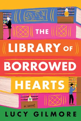 A kölcsönzött szívek könyvtára - The Library of Borrowed Hearts