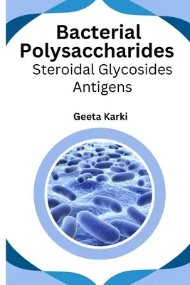 Bakteriális poliszacharidok szteroid glikozid antigének - Bacterial polysaccharides steroidal glycosides antigens