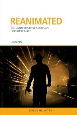 Reanimated: A kortárs amerikai horror remake - Reanimated: The Contemporary American Horror Remake