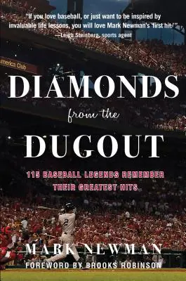 Diamonds from the Dugout: 115 baseball-legenda emlékszik vissza legnagyobb slágereire - Diamonds from the Dugout: 115 Baseball Legends Remember Their Greatest Hits