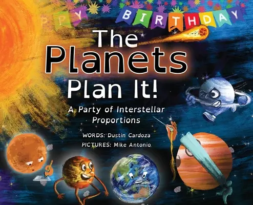 A bolygók megtervezik! Egy csillagközi méretű parti - The Planets Plan It!: A Party of Interstellar Proportions