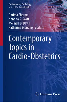 Kortárs témák a szív- és szülészetgyógyászatban - Contemporary Topics in Cardio-Obstetrics