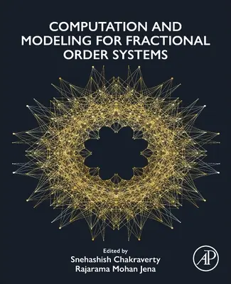 Számítás és modellezés törtrendű rendszerekhez - Computation and Modeling for Fractional Order Systems