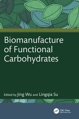 Funkcionális szénhidrátok biogyártása - Biomanufacture of Functional Carbohydrates