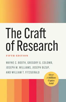 A kutatás mestersége, ötödik kiadás - The Craft of Research, Fifth Edition