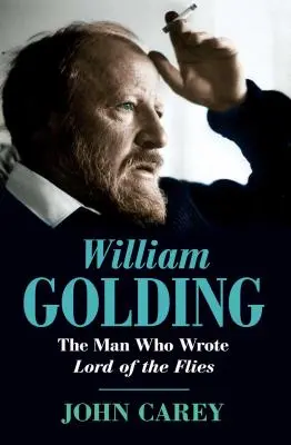 William Golding: Golding: Az ember, aki a Legyek urát írta - William Golding: The Man Who Wrote Lord of the Flies