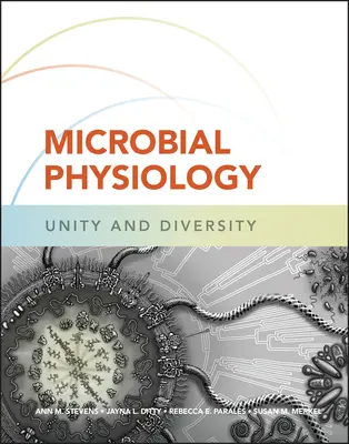 Mikrobiális élettan: Egység és sokféleség - Microbial Physiology: Unity and Diversity