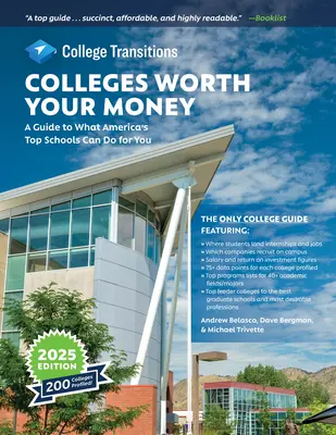 A pénzét megérő főiskolák: A Guide to What America's Top Schools Can Do for You - Colleges Worth Your Money: A Guide to What America's Top Schools Can Do for You